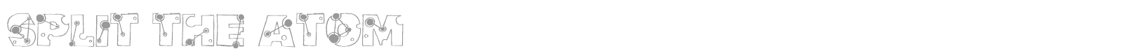 Split The Atom font preview
